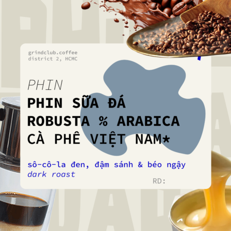 Cà phê Pha Phin - Robusta & Arabica - Blend